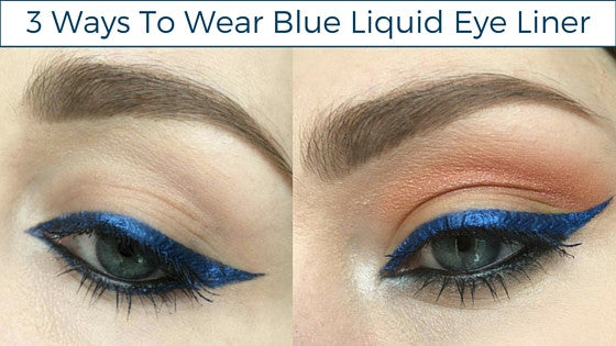 3 Ways to Wear Blue Liquid Eye Liner