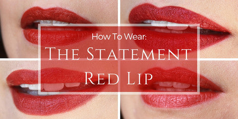 How To Wear: The Statement Red Lip