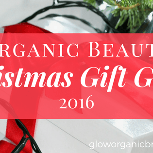 Organic Beauty Christmas Gift Guide 2016
